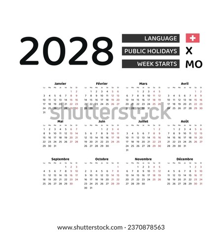 Calendar 2028 French language with Switzerland public holidays. Week starts from Monday. Graphic design vector illustration.