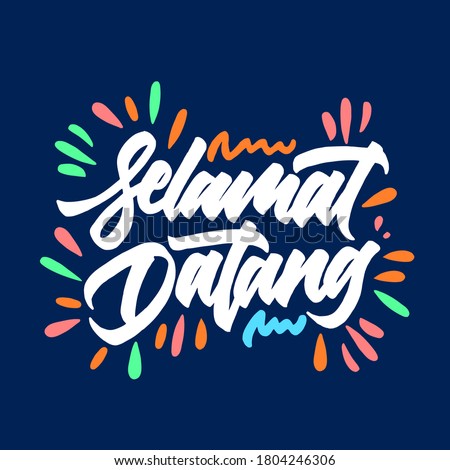 Lettering inscription welcome in indonesia phrase- selamat datang. typography design.