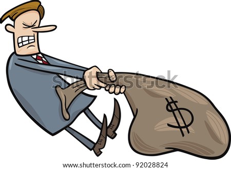 Cartoon Humorous Illustration Of Businessman Draging Huge Sack Of ...