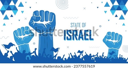 People cheer for Israel, patriot nation, blue color combination banner, geometric abstract background, raised fist, human hand, national celebration, strike, parade, riot, protest or rally