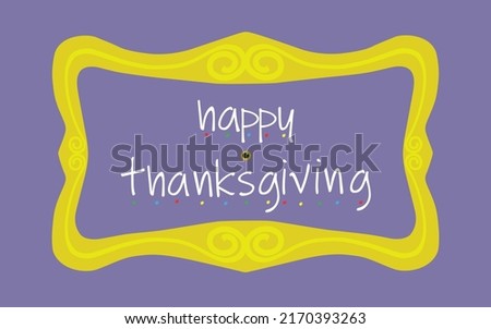 Happy Thanksgiving card, poster with Happy Thanksgiving text in the yellow door frame from friends with peephole