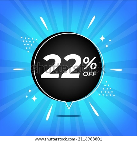 22% off. Blue banner with twenty-two percent discount on a black balloon for mega big sales.