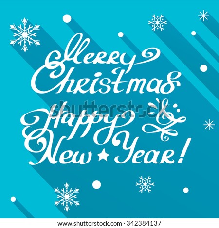 Calligraphic Inscription Merry Christmas And Happy New Year! Stock Vector Illustration 342384137