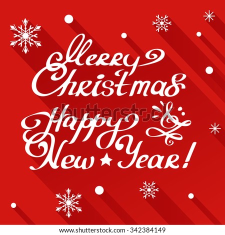 Calligraphic Inscription Merry Christmas And Happy New Year! Stock Vector Illustration 342384149