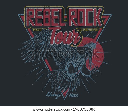 Eagle rebel rock tour graphic print design. Make some noise rock and roll artwork design.