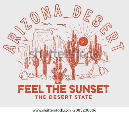 Arizona desert state t shirt graphic design. Vintage artwork  for apparel, sticker, batch, background, poster and others.