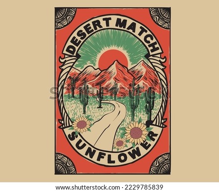 Arizona desert vibes graphic print for fashion and others. Desert match design. Sunflower retro artwork.