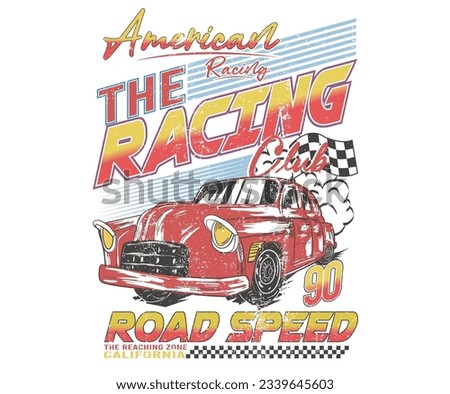 Car print design for t shirt print, poster, sticker, background and other uses. Racing club vector t-shirt print design. American racing. 