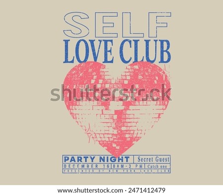 Self love club t shirt design. Disco party ball graphic print design poster. Meet me at the disco.