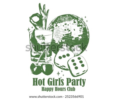 Hot girl party night. Mirror love. Self love club t shirt design. Disco party ball, dice, cherry, drink glass graphic print design poster.