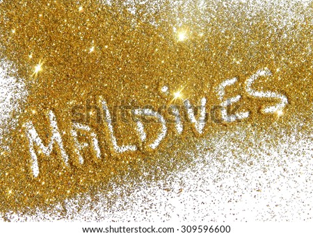 Inscription Maldives on golden glitter sparkle on white background