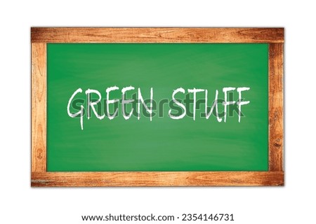 Similar – Image, Stock Photo Green stuff | Written