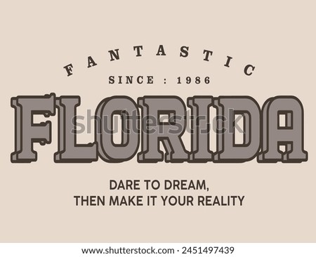 Florida Slogan graphic for t-shirt