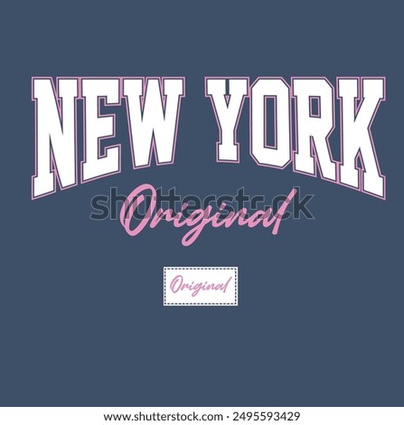 Retro college varsity typography new york with original slogan print for girl tee - t shirt or sweatshirt