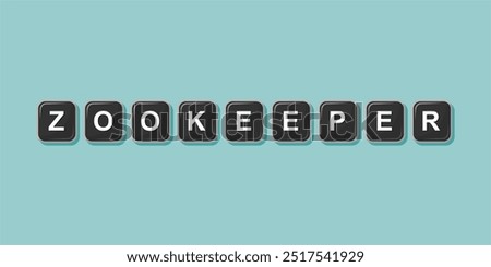 Job profession word ZOOKEEPER made with computer keyboard button design illustration on bright background, Vector illustration design.