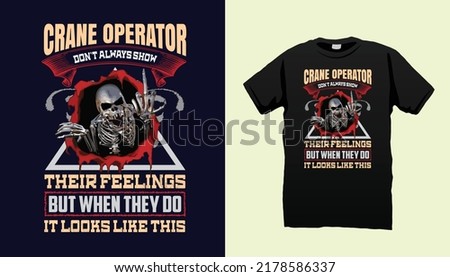 Crane operator t shirt design vector