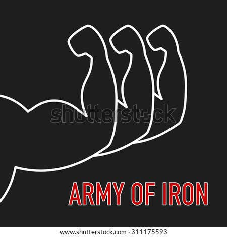 Three man's arms with big muscles and text ARMY OF IRON