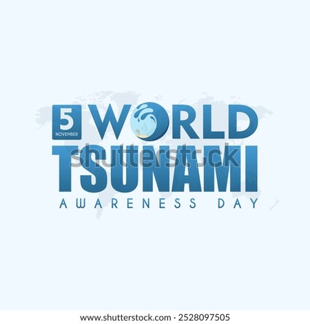 World Tsunami Awareness Day, with an illustration of ocean waves on the letter O in the word WORLD