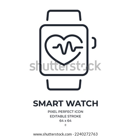 Smart watch editable stroke outline icon isolated on white background flat vector illustration. Pixel perfect. 64 x 64.