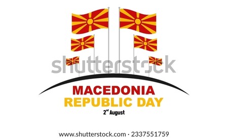 Happy Macedonia Republic Day greeting card, banner, poster design print. Macedonian flag grunge vector illustration on white background with text. Republic national holiday, 2 august