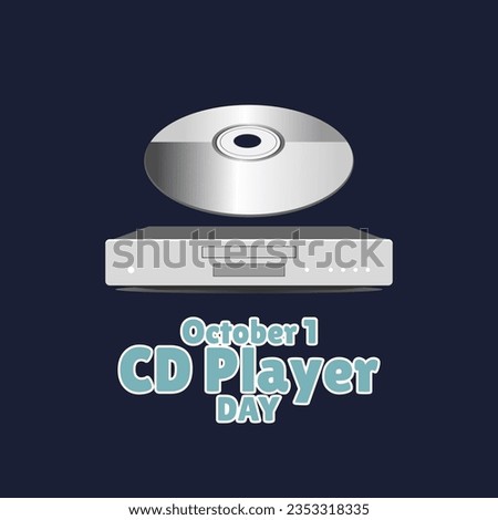 a compact disk and CD player with bold text on a dark blue background to celebrate CD Player Day on October 1st. vector illustration