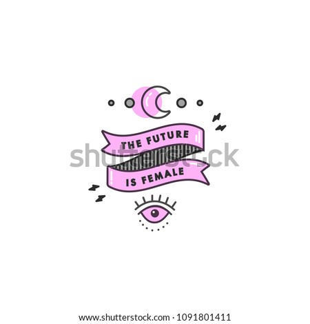 Girl power quote. Icon set fashion symbol with moon, eye and ribbom with motivation quote. Vector doodle illustration. Feminism slogan. Vector poster or card