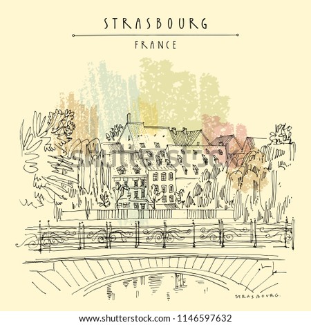 Strasbourg, France, Europe. Bridge, trees and old houses. Cozy European town. Hand drawing in retro style. Travel sketch. Vintage hand drawn touristic postcard, poster or book illustration in vector