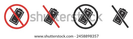 Set of no battery signs. No battery icon collection. Forbidden sign with battery symbol, battery is prohibited. Vector. EPS10.