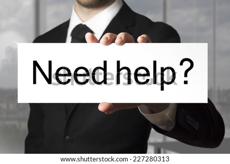 businessman showing sign need help support