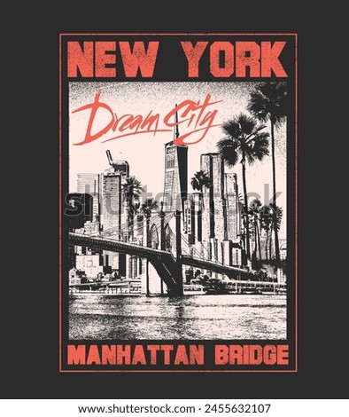 New York Dram City t shirt print design, Manhattan bridge , skyline city with beach aside , palm tree nature with new York mixed together, college text print ,city vibes vector graphic design