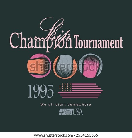 Tennis Ball. t shirt Design. sports graphic. tennis print Design. Graphic Design. tennis club. logo slogan graphic. tennis print  women's t shirt design. vintage sports. boys girls artwork. 