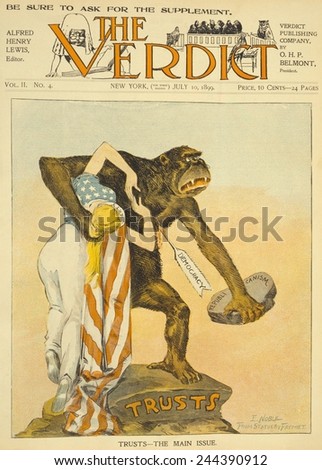 TRUST-THE MAIN ISSUE. Anti-trust and anti-Republican Party cartoon by E. Noble, cover of VERDICT. An ape representing Industrial trusts clutches Lady Liberty, holding a stone labeled \'Republicanism\'.