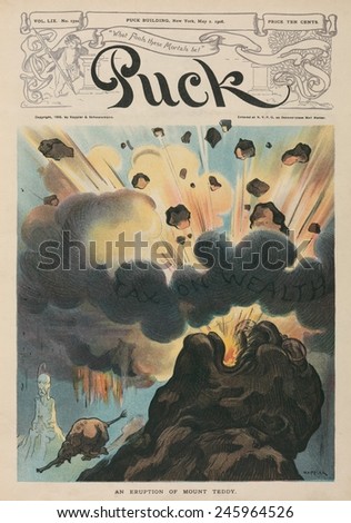 ERUPTION OF MOUNT TEDDY a 1906 cartoon of Theodore Roosevelt as a volcano spewing a dark cloud labeled \'Tax on Wealth\' which causes the Republican elephant to race for safety.
