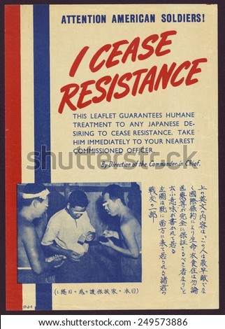 I cease resistance,' American Propaganda leaflet targeted to Japanese troops to induce their surrender. It promises humane treatment and includes a photo of three POWs with cigarettes.