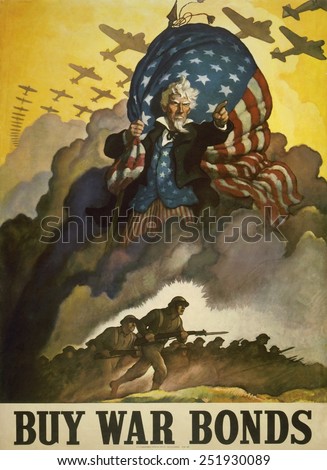 Buy War Bonds.' World War 2 poster of Uncle Sam. He holds a U.S. flag and points his finger as fighting troops, with airplanes flying overhead, advance from a cloud of smoke. 1942.