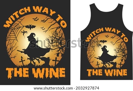 Witch Way to the Wine Halloween T_shirt Typography Design Vector