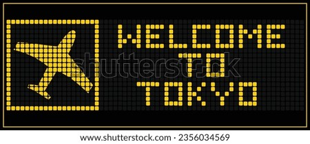 LED Digital board display text WELCOME TOKYO