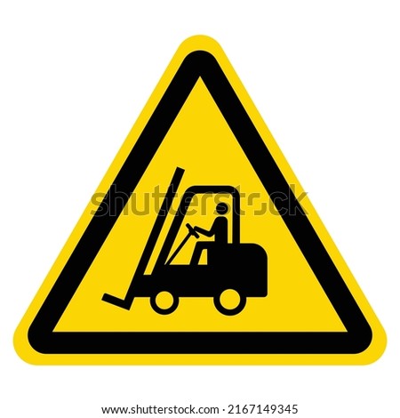 Caution watch for Forklift traffic sign