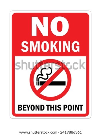 No smoking beyond this point sign, Vertical rectangular sign, white-red background.white description,A circular no smoking sign is in the middle,  The symbol turns to the left