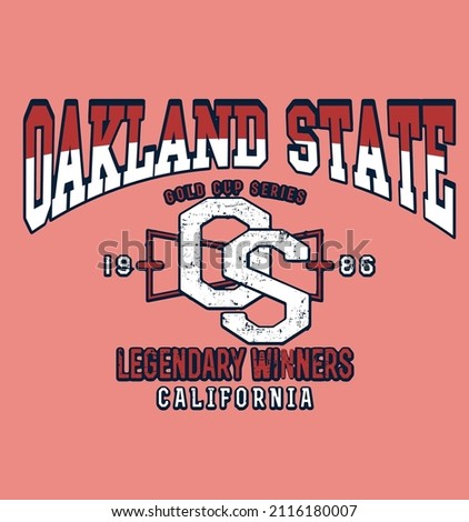 Oatland state.Retro college varsity typography california slogan print, vector illustration, for t-shirt graphic.