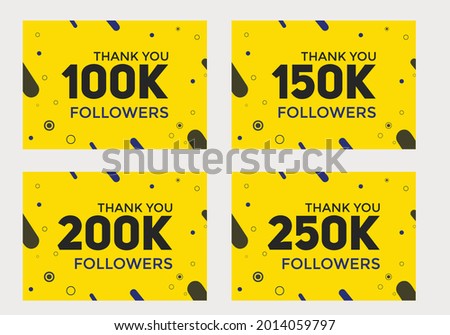 set of thank you followers colorful banner. Thank you followers Banners, 100k, 150k, 200k, 250k followers, social midea banner followers