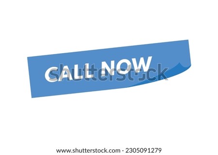 Call Now text Button. Call Now Sign Icon Label Sticker Web Buttons