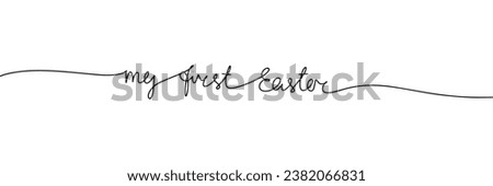 My first Easter one line continuous inscription. Handwriting text banner. Hand drawn vector art.