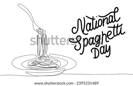 National Spaghetti Day banner. Handwriting lettering National Spaghetti Day text and line art fork with spaghetti in plate. Hand drawn vector art.