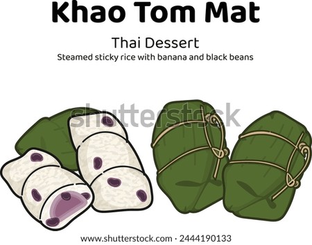 Thai dessert Thai desserts Steamed sticky rice with banana and black beans. Khao Tom Mat hand drawn cartoon doodle style.