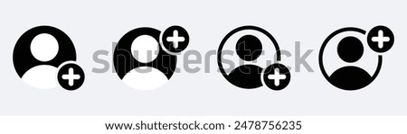 Add user icon set. Person profile avatar with plus, add account symbol. Vector flat illustration