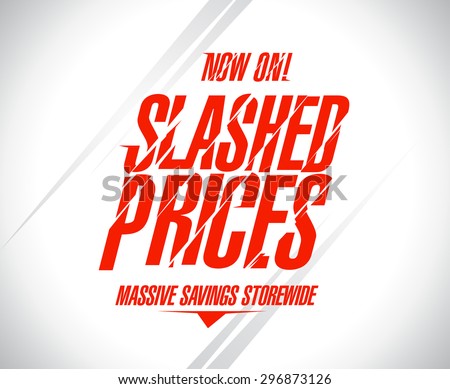 Slashed prices sale banner.