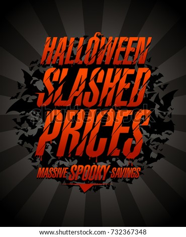 Halloween slashed prices, massive spooky savings. Halloween sale vector poster concept