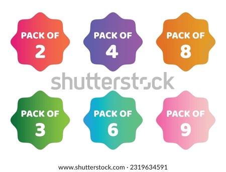 Pack of 2, 3, 8, 4, 9, 6 offer sticker set in gradient style. Discount offer set, pack of 3, pack of 6 and pack of 9 zig- zag round sticker tag set. Box packaging sticker stamps. Vector