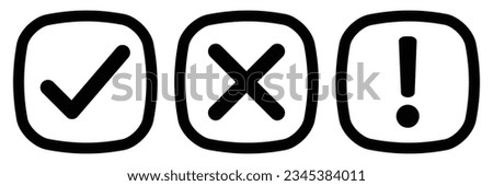 Right, Wrong, Exclamation mark color. Vector set of flat round check mark, X mark icons, exclamation point. Checkmark, exclamation in rounded square sign, X mark. Vector illustration black outline.